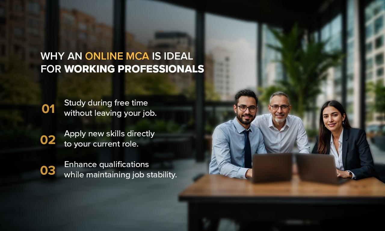 Why Pursuing an Online MCA While Working Full-Time Is a Smart Choice